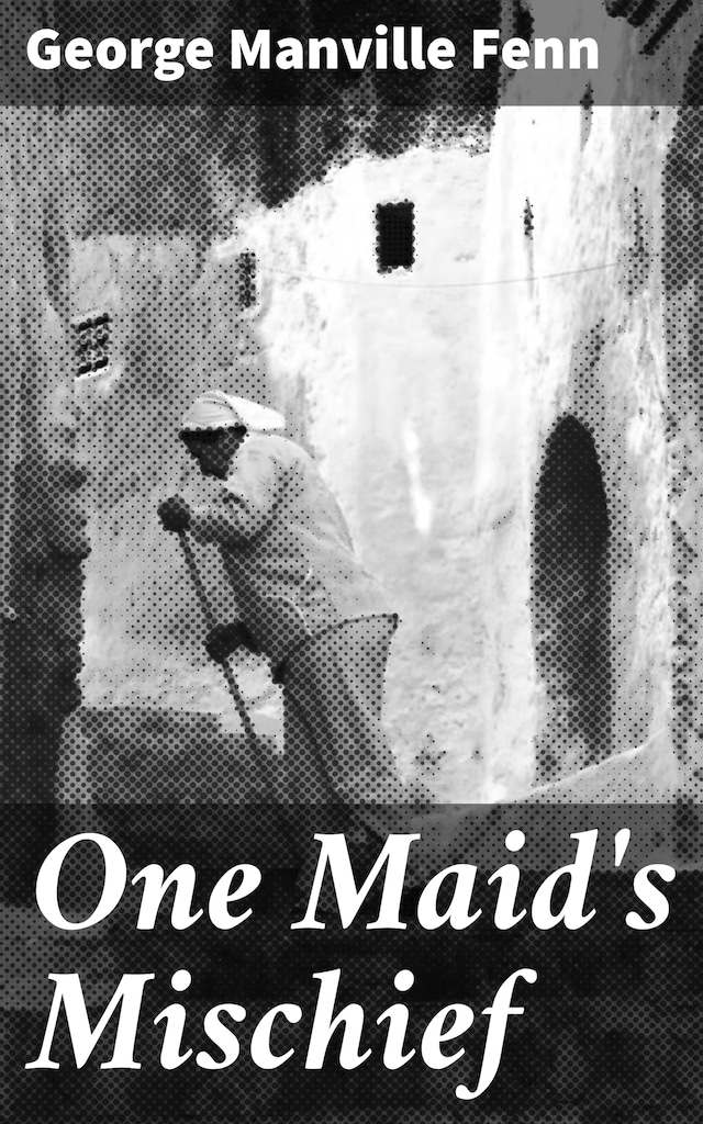 Book cover for One Maid's Mischief