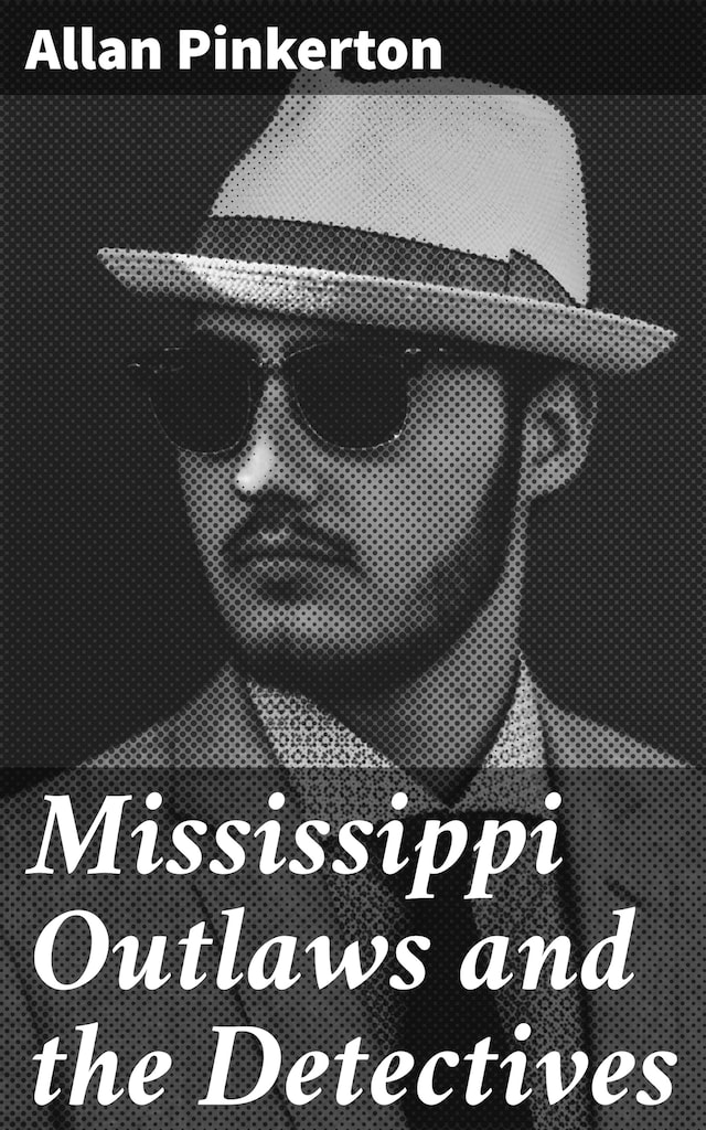 Book cover for Mississippi Outlaws and the Detectives