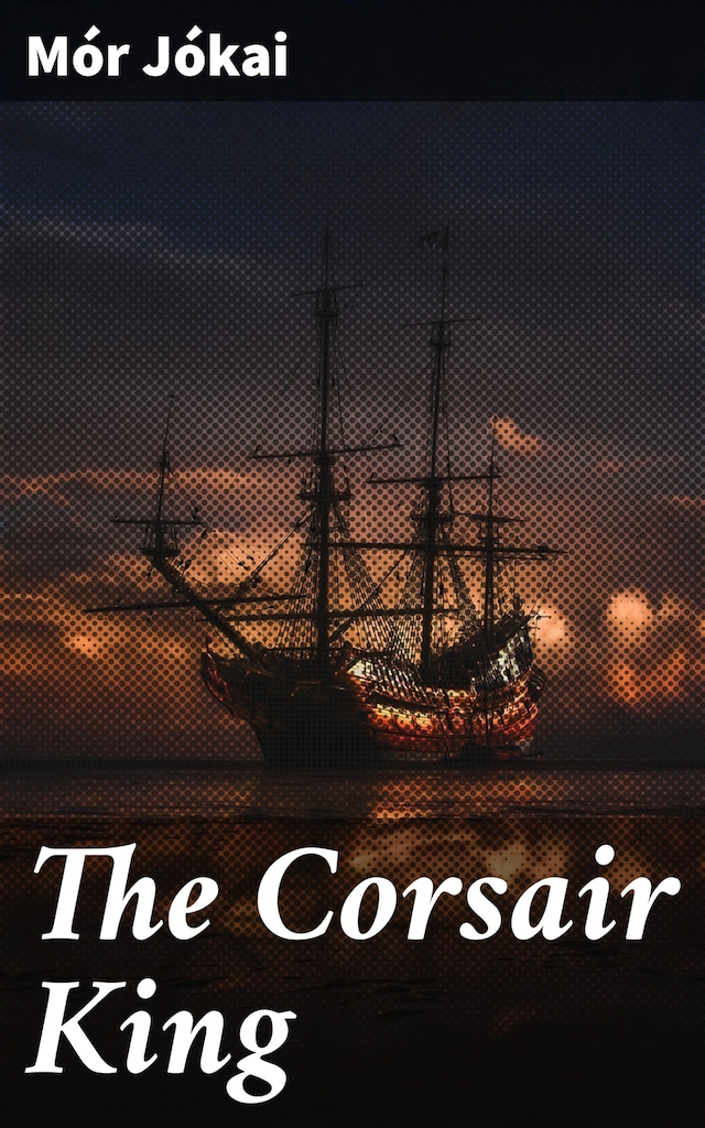 Okładka książki dla The Corsair King