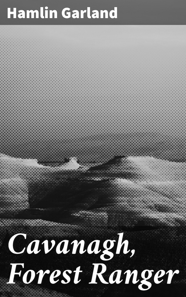 Book cover for Cavanagh, Forest Ranger