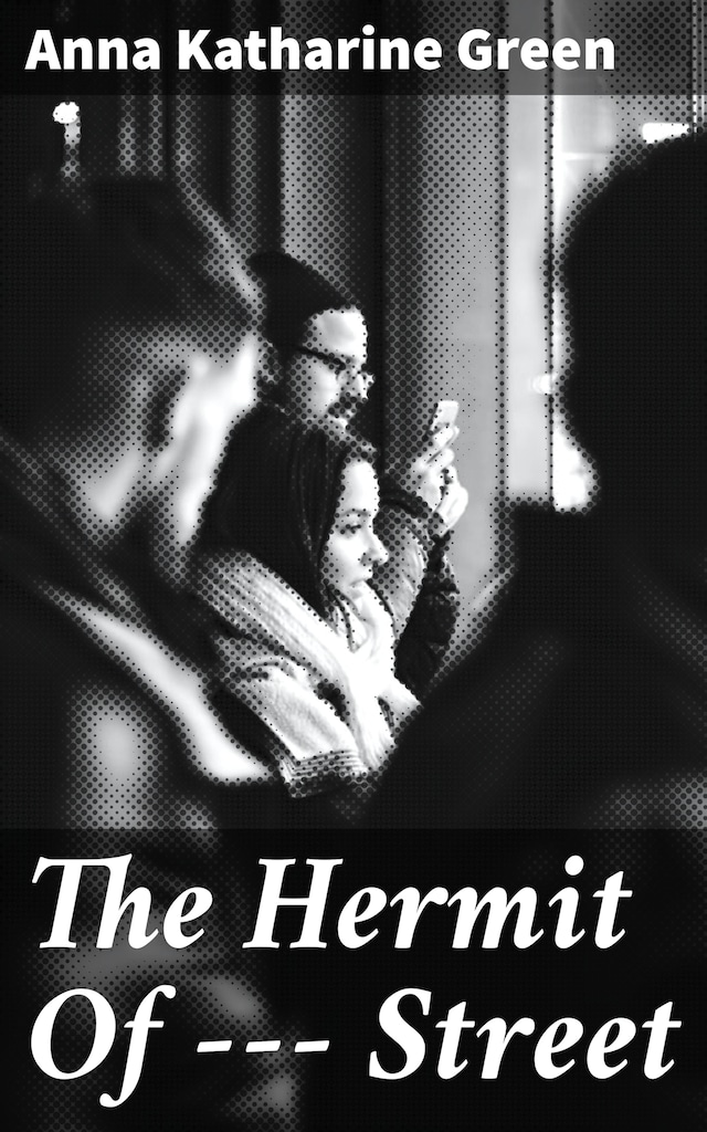 Book cover for The Hermit Of ——— Street