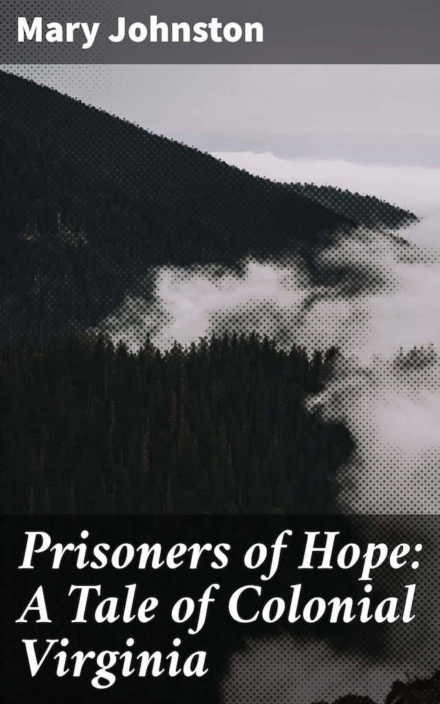 Book cover for Prisoners of Hope: A Tale of Colonial Virginia