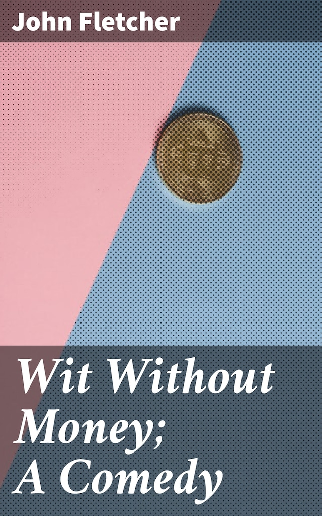Buchcover für Wit Without Money; A Comedy