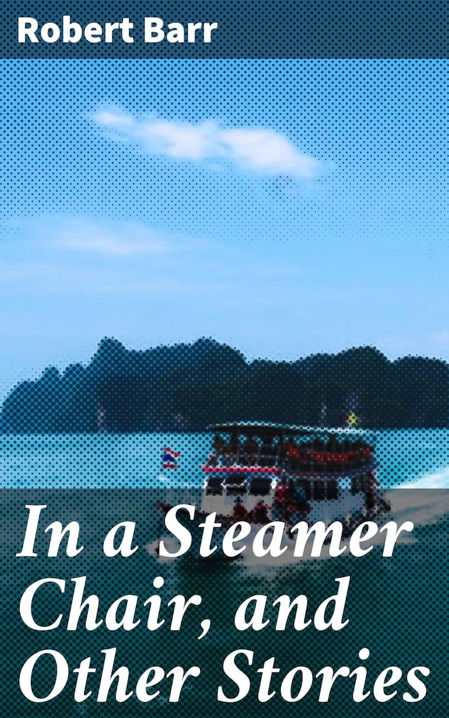 Book cover for In a Steamer Chair, and Other Stories