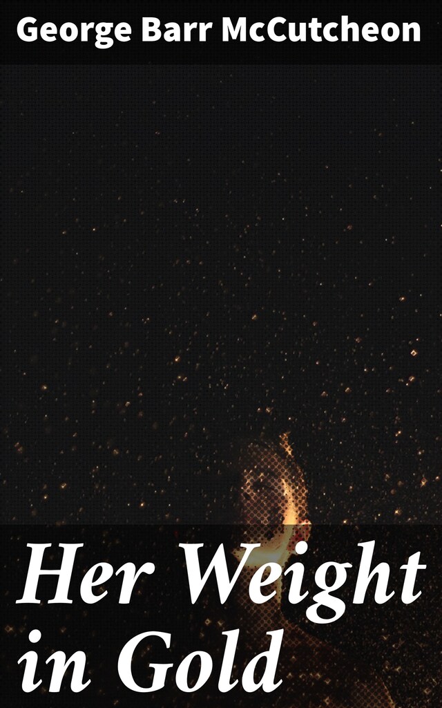 Book cover for Her Weight in Gold