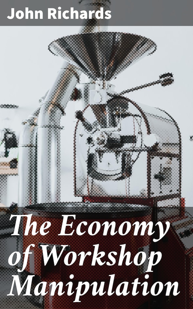 Book cover for The Economy of Workshop Manipulation