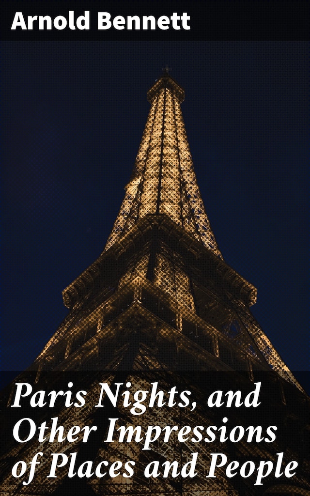 Book cover for Paris Nights, and Other Impressions of Places and People