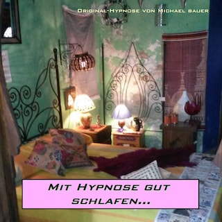 Mit Hypnose gut schlafen als Hörbuch
