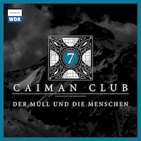 07: Der Müll und die Menschen