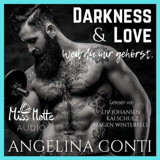 DARKNESS & LOVE: Weil du mir gehörst. als Hörbuch