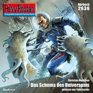 Perry Rhodan 2636: Das Schema des Universums als Hörbuch