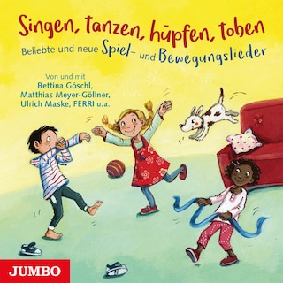 Singen, tanzen, hüpfen, toben als Hörbuch