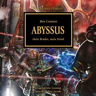 The Horus Heresy 08: Abyssus als Hörbuch
