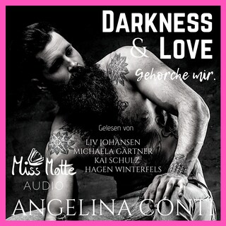 Darkness & Love. Gehorche mir. als Hörbuch