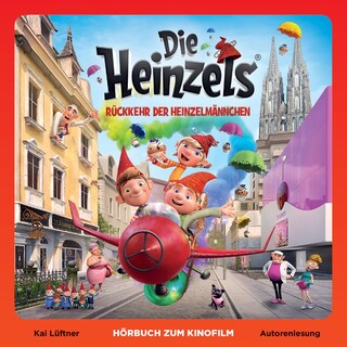 Die Heinzels - Rückkehr der Heinzelmännchen (Hörbuch zum Kinofilm) als Hörbuch