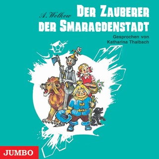 Der Zauberer der Smaragdenstadt (Smaragdenstadt-Reihe, Band 1 [Ungekürzt]) als Hörbuch
