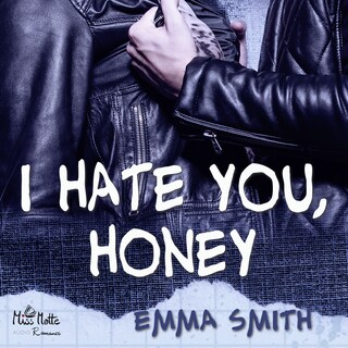 I hate you, Honey als Hörbuch