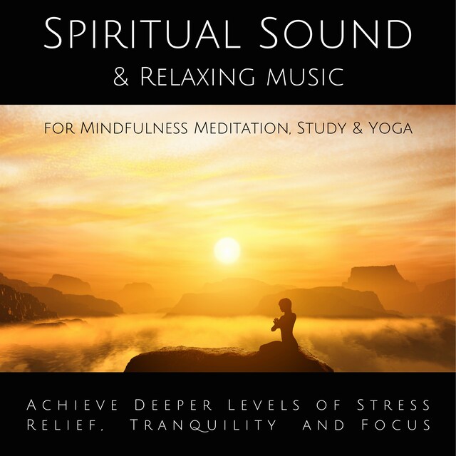 Buchcover für Spiritual Sound & Relaxing Music for Mindfulness Meditation, Study & Yoga