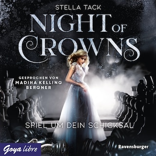 Night of Crowns. Spiel um dein Schicksal (Band 1 [Ungekürzt]) als Hörbuch
