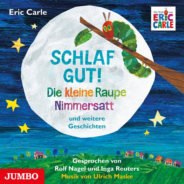 Book cover for Schlaf gut! Die kleine Raupe Nimmersatt und weitere Geschichten