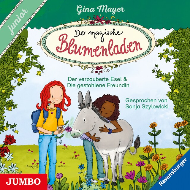 Copertina del libro per Der magische Blumenladen. junior. Der verzauberte Esel und Die gestohlene Freundin