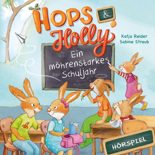 Kirjankansi teokselle Hops & Holly 2: Ein möhrenstarkes Schuljahr (Hörspiel)