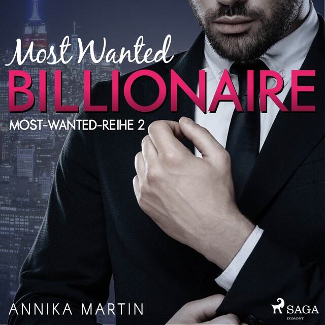 Book cover for Most Wanted Billionaire (Most-Wanted-Reihe 2)