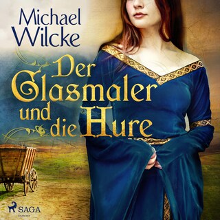 Der Glasmaler und die Hure als Hörbuch