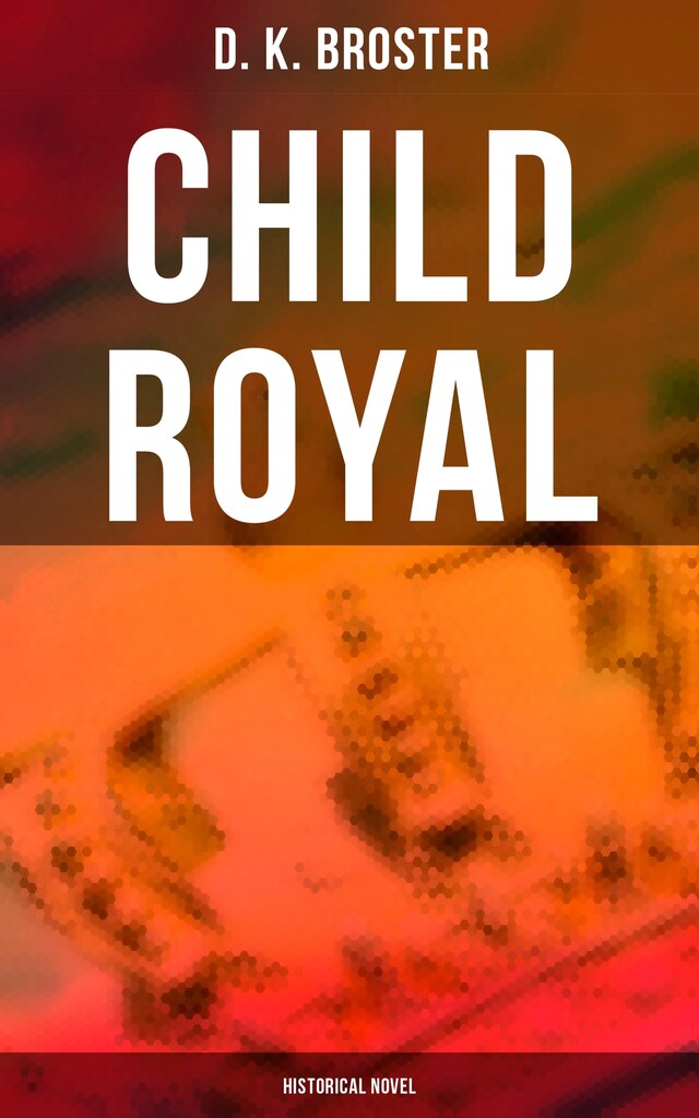 Buchcover für Child Royal (Historical Novel)