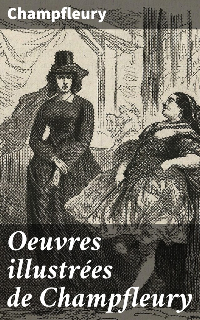 Book cover for Oeuvres illustrées de Champfleury