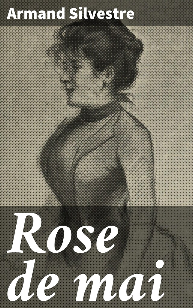 Kirjankansi teokselle Rose de mai