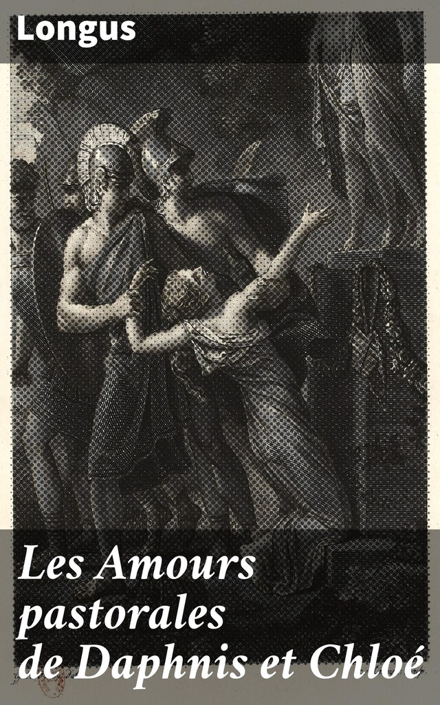 Book cover for Les Amours pastorales de Daphnis et Chloé