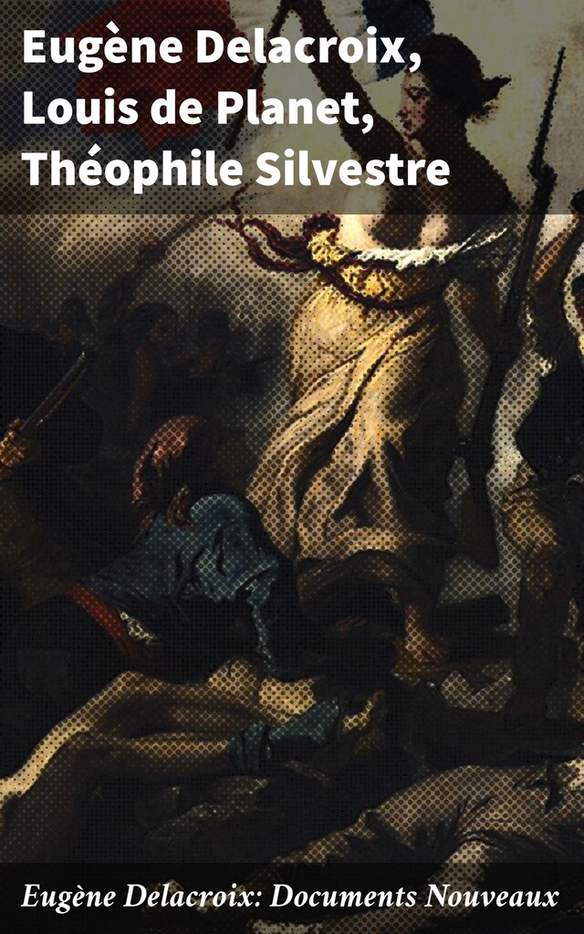 Portada de libro para Eugène Delacroix: Documents Nouveaux