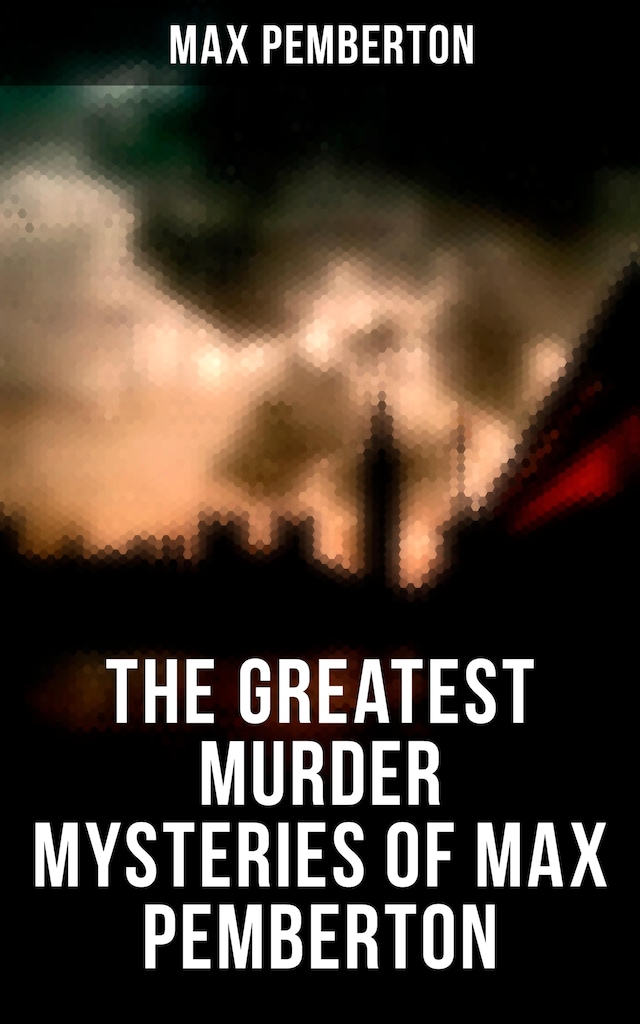 Okładka książki dla The Greatest Murder Mysteries of Max Pemberton