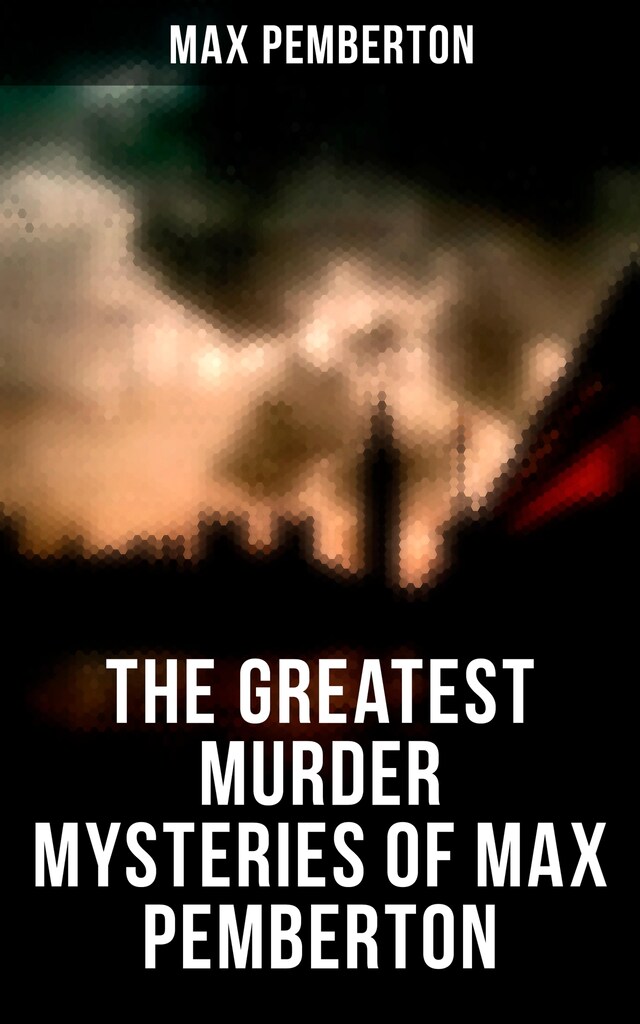 Kirjankansi teokselle The Greatest Murder Mysteries of Max Pemberton