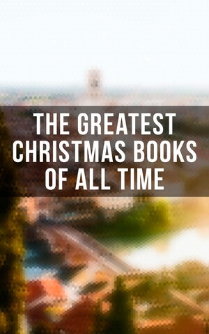 The Greatest Christmas Books of All Time bookCoverFor