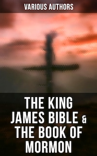 The King James Bible & The Book of Mormon