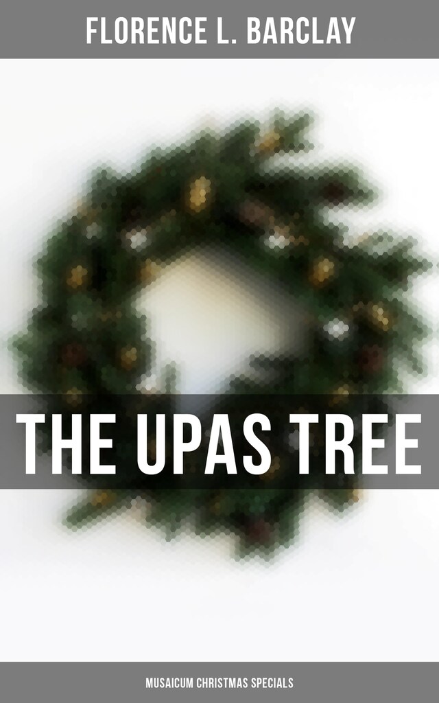 Book cover for The Upas Tree (Musaicum Christmas Specials)