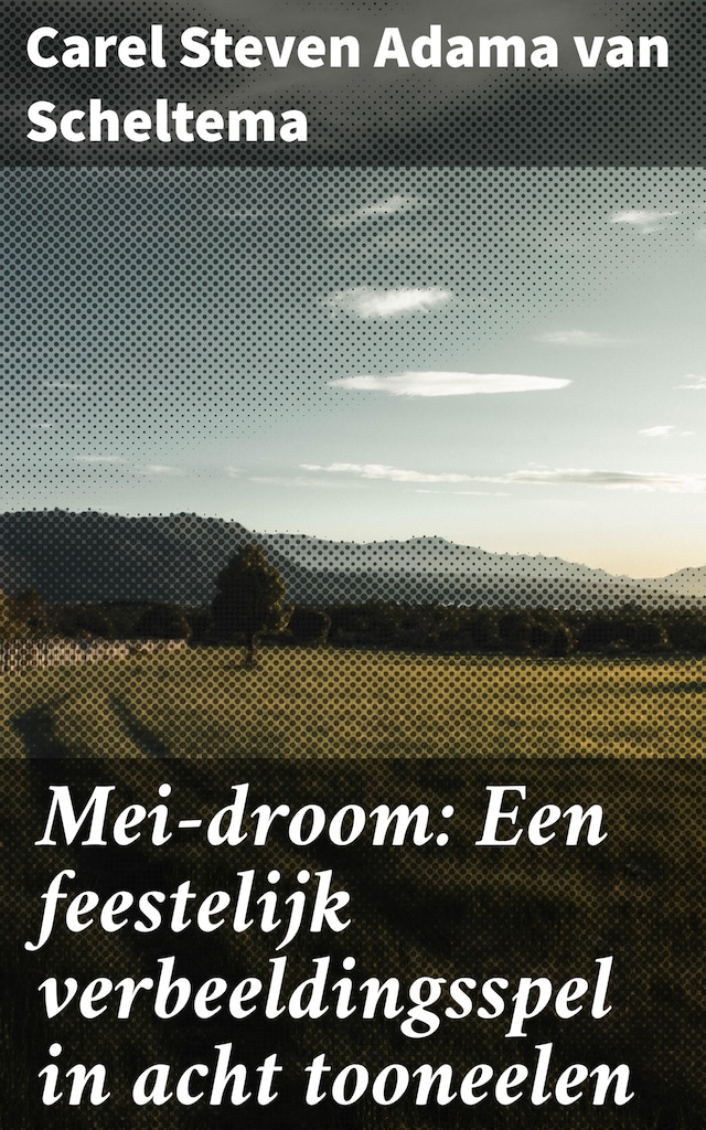 Buchcover für Mei-droom: Een feestelijk verbeeldingsspel in acht tooneelen