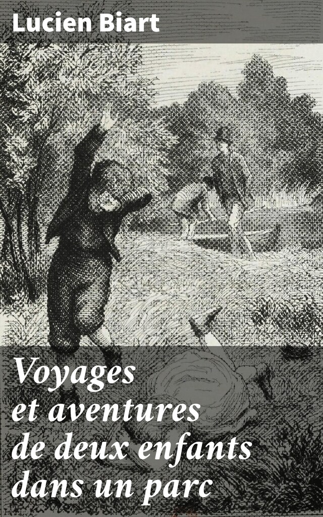 Book cover for Voyages et aventures de deux enfants dans un parc