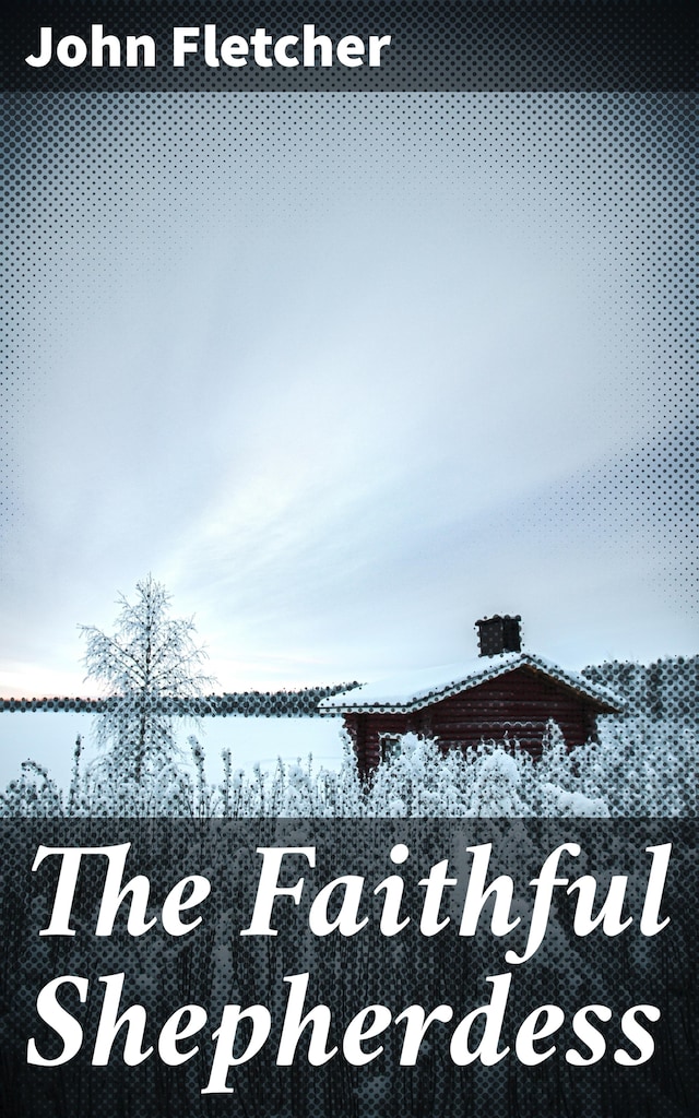 Book cover for The Faithful Shepherdess