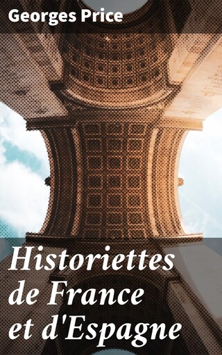 Historiettes de France et d'Espagne bookCoverFor