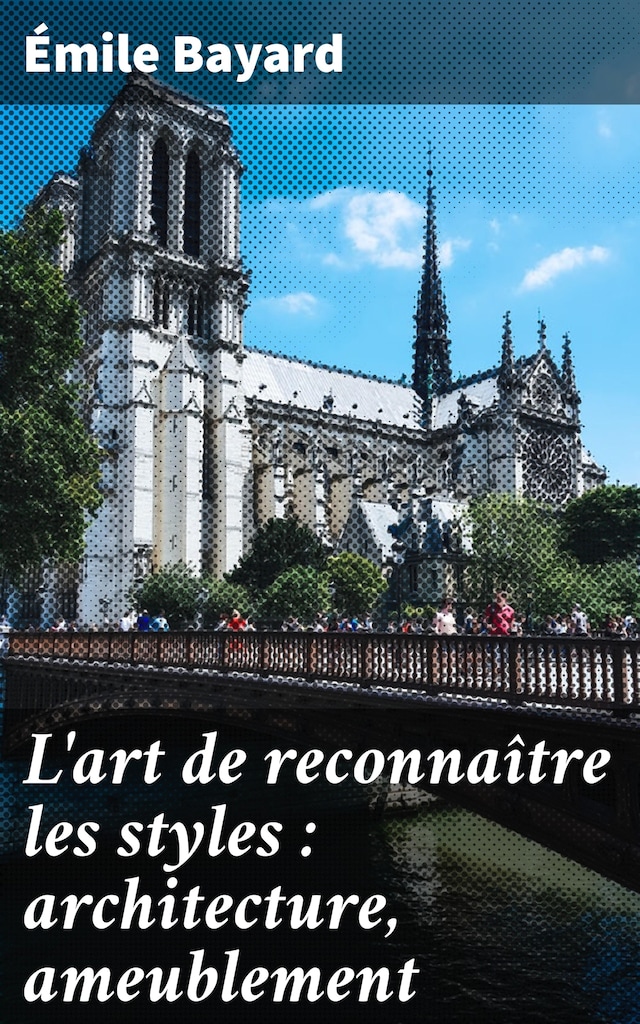 Book cover for L'art de reconnaître les styles : architecture, ameublement