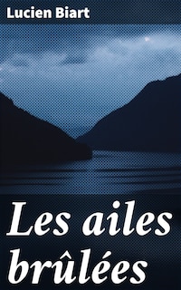 Les ailes brûlées