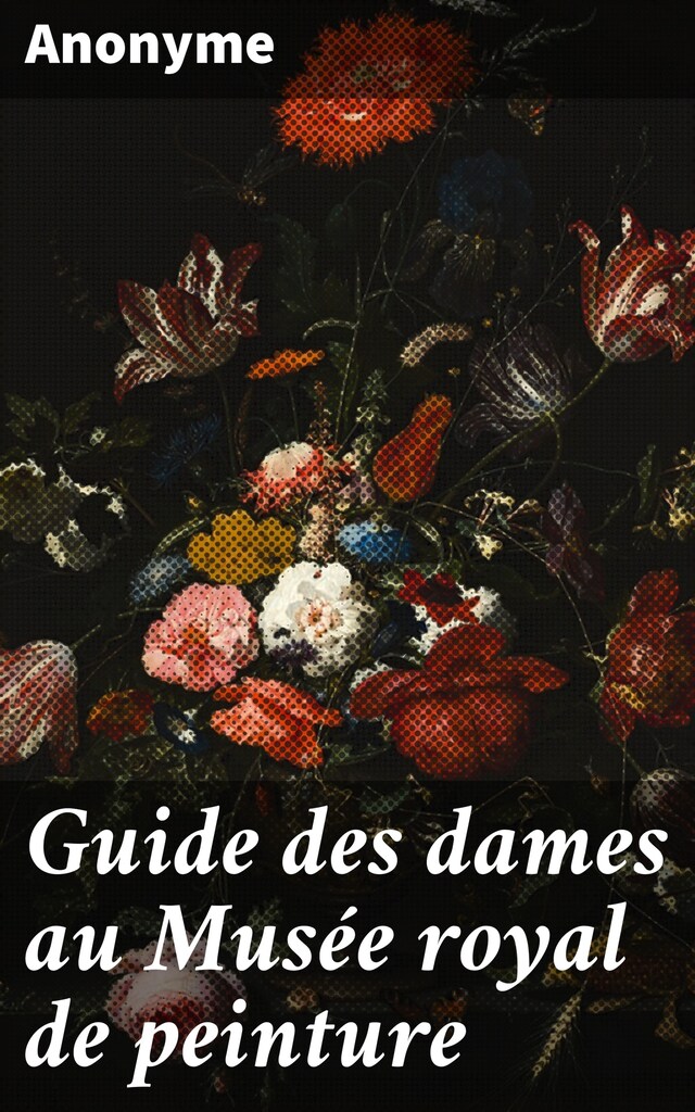 Copertina del libro per Guide des dames au Musée royal de peinture