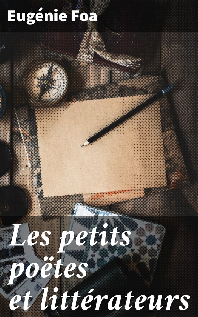 Portada de libro para Les petits poëtes et littérateurs