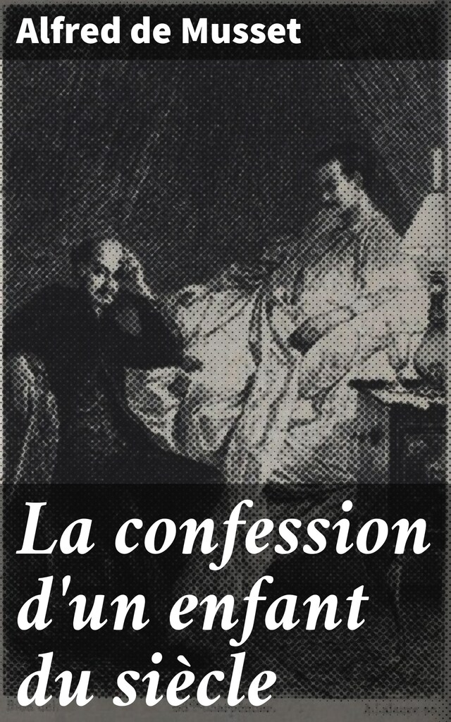Book cover for La confession d'un enfant du siècle