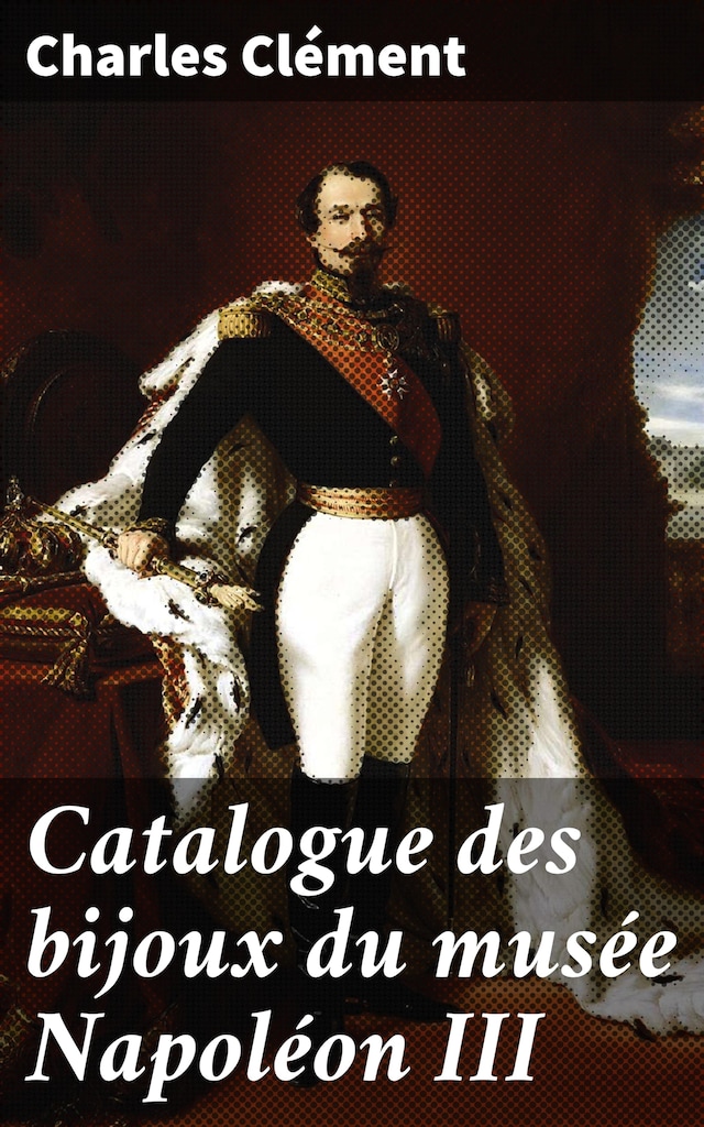 Book cover for Catalogue des bijoux du musée Napoléon III