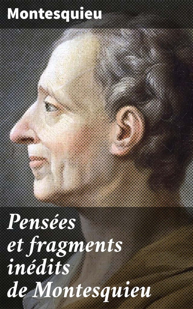 Kirjankansi teokselle Pensées et fragments inédits de Montesquieu