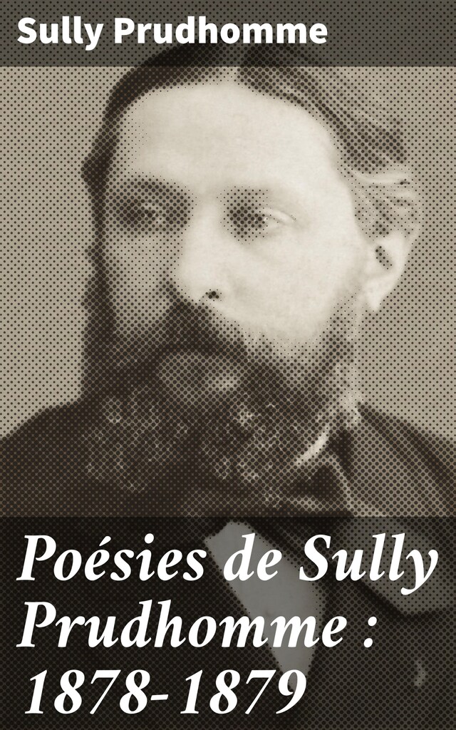 Okładka książki dla Poésies de Sully Prudhomme : 1878-1879